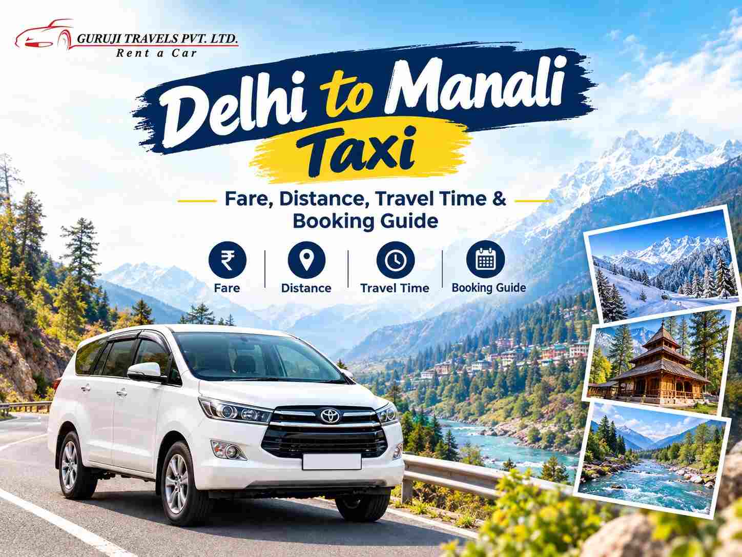 Delhi to Manali Taxi: Fare, Distance, Travel Time & Booking Guide